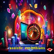 assistir corinthians x sao paulo ao vivo futemax